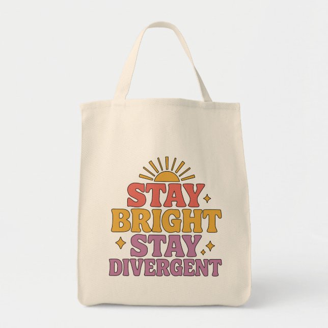 Stay Bright, Stay Divergent Tote Bag (Front)