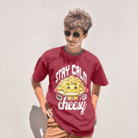 Stay Calm And Get Cheesy Mac And Cheese