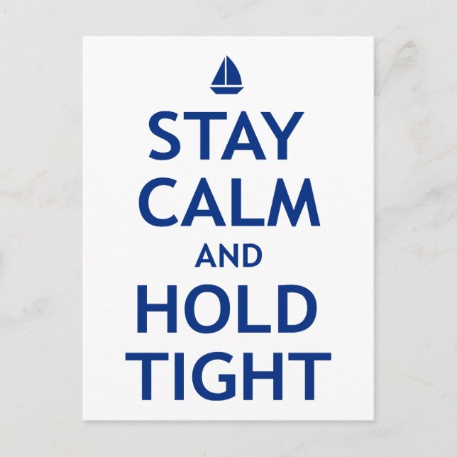 Stay Calm and Hold Tight Postcard (Front)