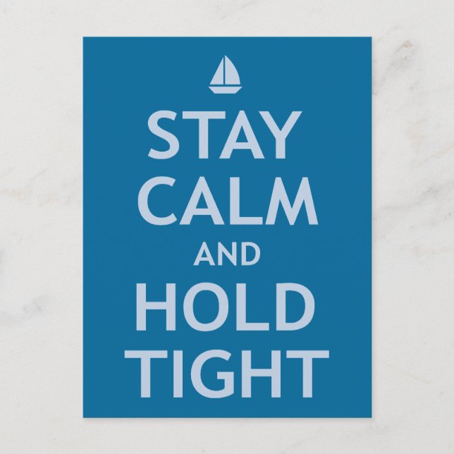Stay Calm and Hold Tight Postcard (Front)