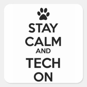 stay calm and tech on sticker