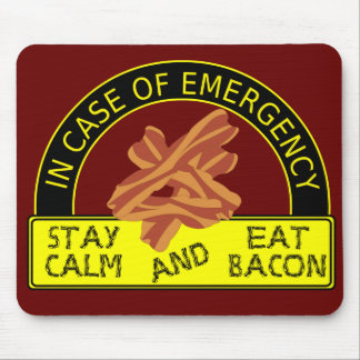 Stay Calm, Eat Bacon Mousepad