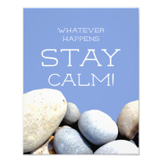 Stay Calm Inspiring Quote Typography Pebbles Photo Print