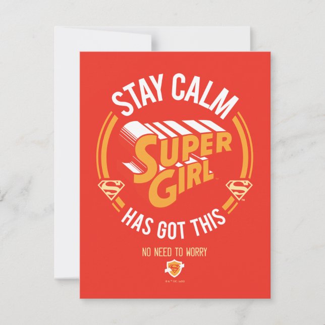 Stay Calm Supergirl Has Got This Card (Front)