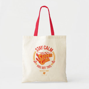 Stay Calm Supergirl Has Got This Tote Bag