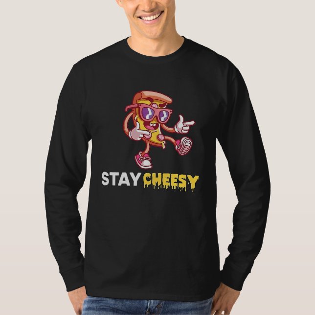 Stay Cheesy  Cheese Pizza Day T-Shirt (Front)