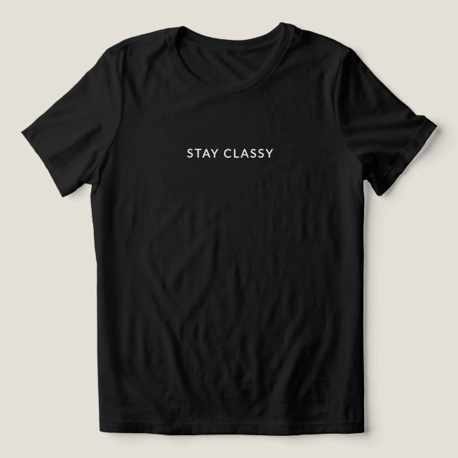 Stay Classy – Minimalist Quote Women's Tri-Blend Shirt (Design Front)