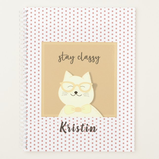 Stay Classy Smiling Cat Customisable Planner (Front)