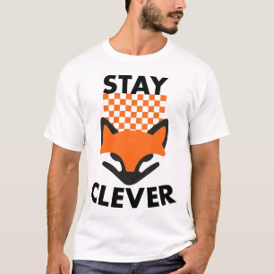 Stay Clever Fox T-Shirt