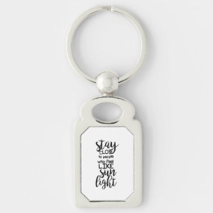 Stay close to people who   Monogram Personalised Key Ring