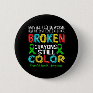 Stay Colourful Mental Health Awareness Men Women 6 Cm Round Badge