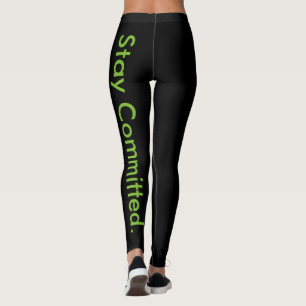 Stay Committed Legging