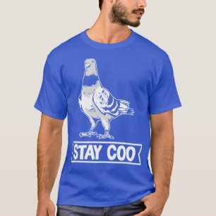Stay Coo Pigeon T-Shirt