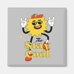 Stay Cool And Have A Fun Magnet