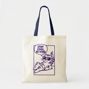 Stay Cool Be Kind Chill Cat Positivity Tote Bag