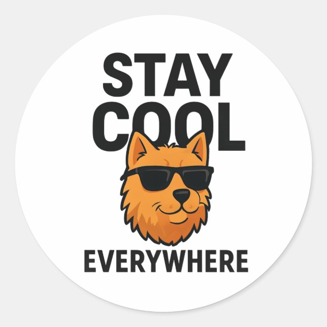 Stay Cool Everywhere Dog Classic Round Sticker (Front)