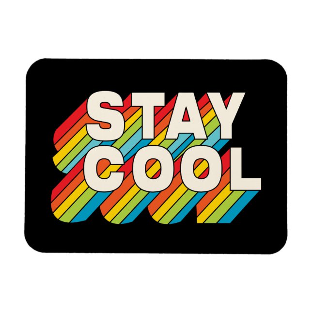 Stay Cool Magnet (Horizontal)