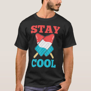 Stay Cool Popsicle Summer Ice Pop 4th Of July T-Shirt