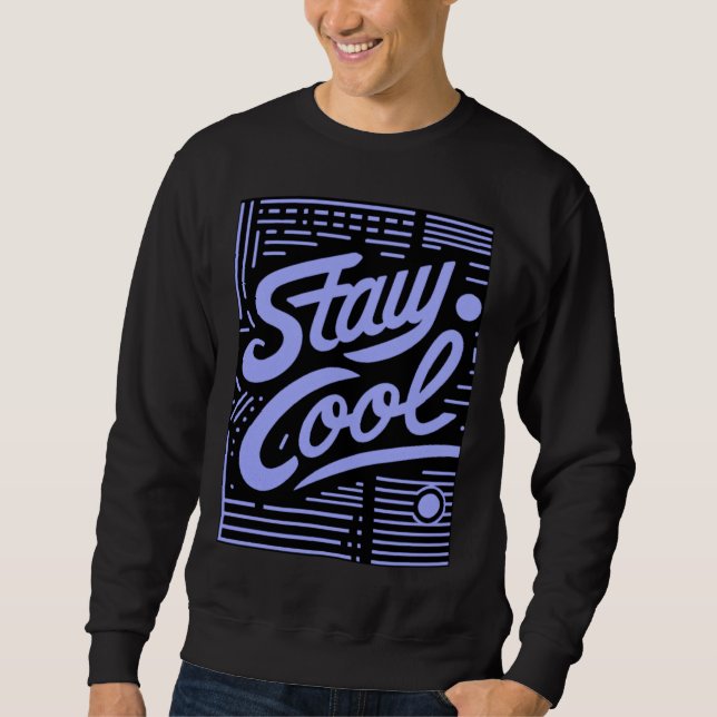 Stay Cool Retro Script Crewneck Sweatshirt (Front)