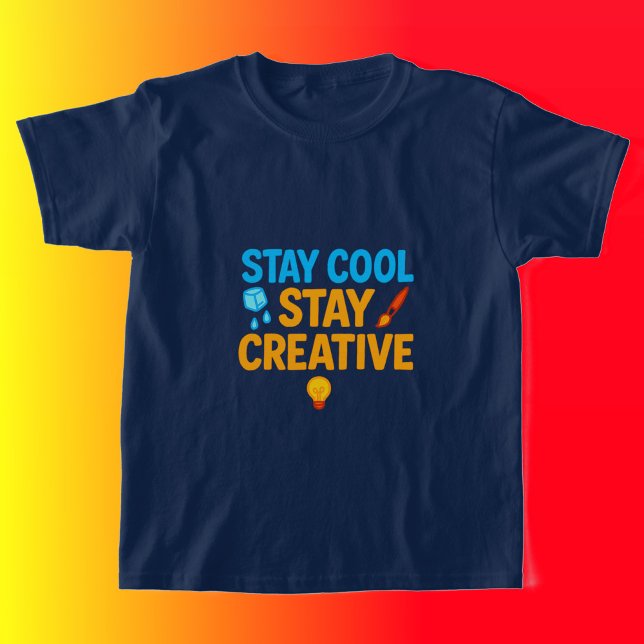 Stay Cool Stay Creative Kids’ T-Shirt (Creator Uploaded)