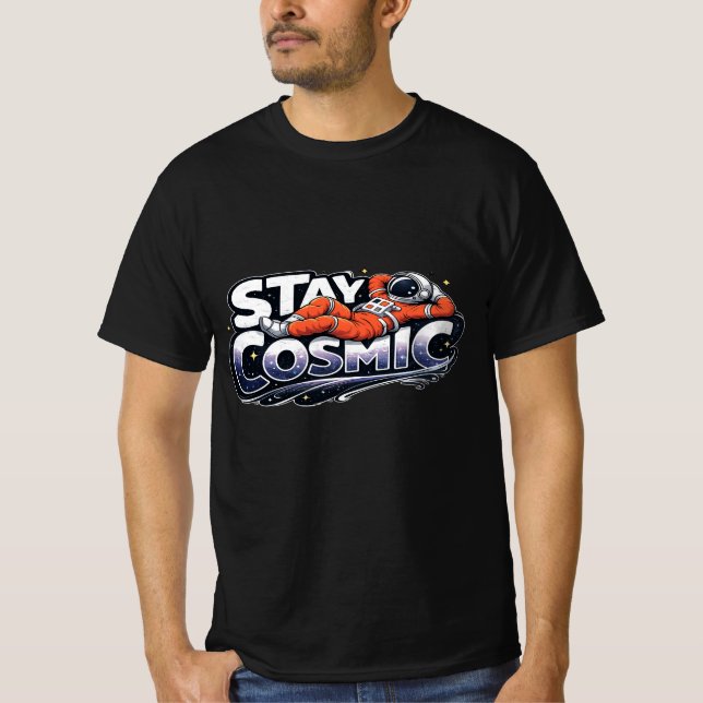 Stay Cosmic Astronaut Space Graphic T-Shirt  (Front)
