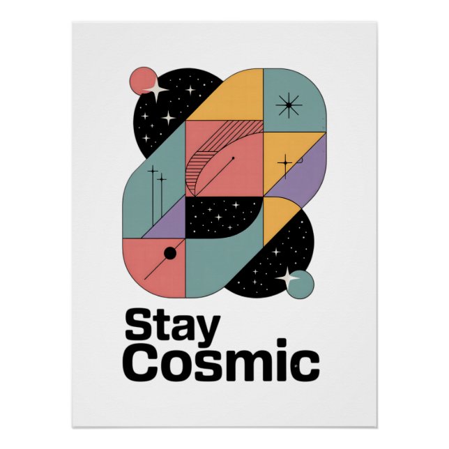 Stay Cosmic Poster (Front)