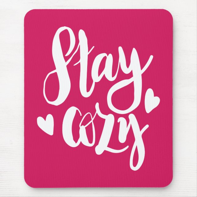 Stay Cosy Mouse Pad (Front)