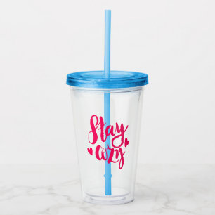 Stay Cozy Acrylic Tumbler