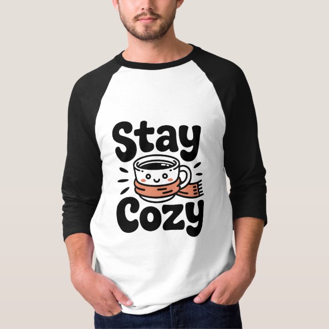 Stay Cozy Coffee Shirt (Front)