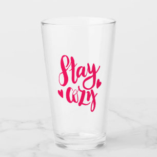 Stay Cozy Glass