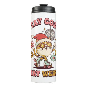 Stay Cozy Stay Weird 70s Retro Groovy Cat Roller Thermal Tumbler