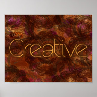 Stay Creative by Mansa Pryor Poster