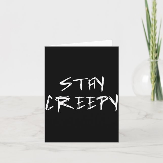 Stay Creepy Emo Goth Halloween Funny Card (Front)