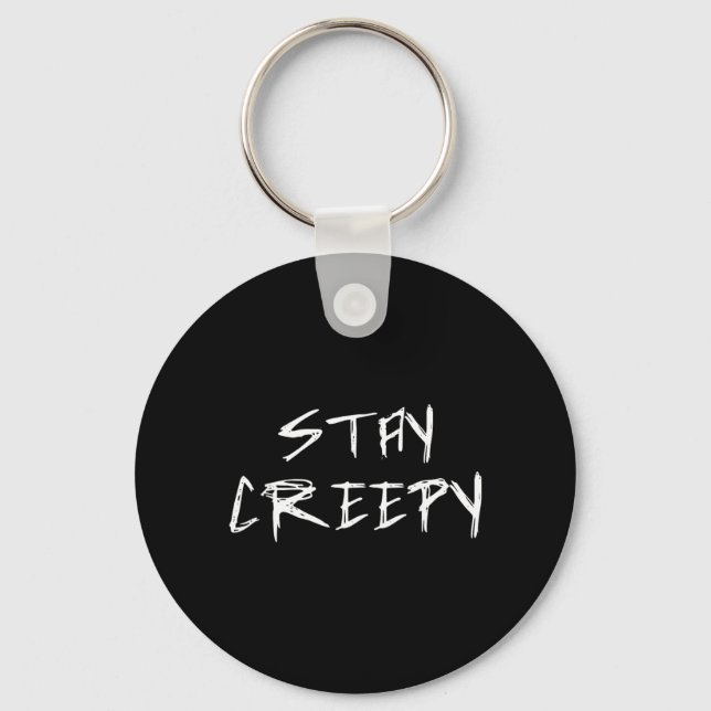 Stay Creepy Emo Goth Halloween Funny Key Ring (Front)