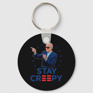 Stay Creepy Funny Anti Joe Biden Conservative Repu Key Ring