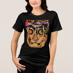 STAY CREEPY T-Shirt Tri-Blend Shirt