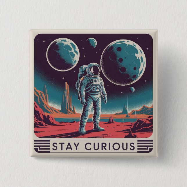 Stay Curious 15 Cm Square Badge (Front)
