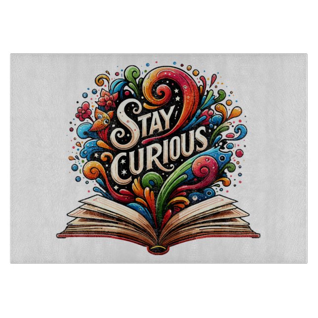 Stay Curious Cutting Board (Front)