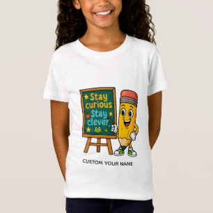 "Stay Curious, Stay Clever: Classroom Confidence T-Shirt