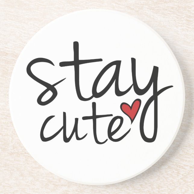Stay Cute Coaster (Front)