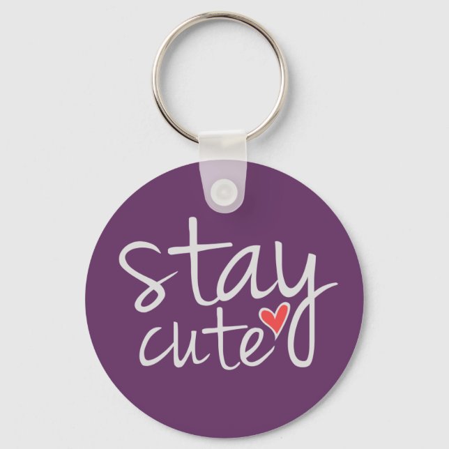 Stay Cute Keychain, Grey Key Ring (Front)
