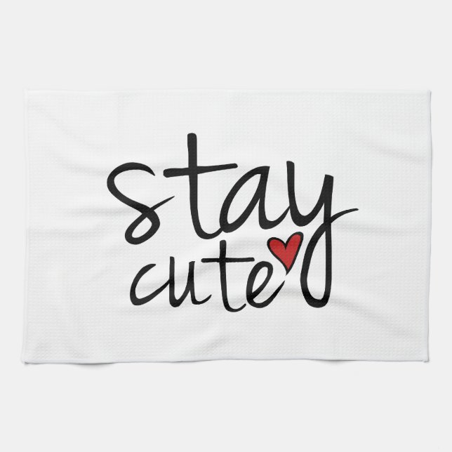 Stay Cute Kitchen Towel (Horizontal)