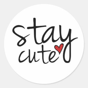 Stay Cute Stickers