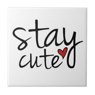 Stay Cute Tile