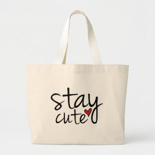 Stay Cute Tote Bag