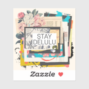Stay Delulu