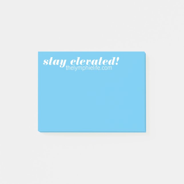 Stay Elevated Post-It Notes (Front)