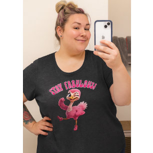 Stay Fabulous Pink Ostrich Women's Plus Size T-Shirt