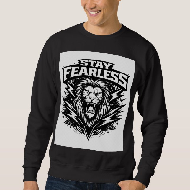 Stay Fearless Lion T-Shirt | Bold Streetwear Graph Sweatshirt (Front)