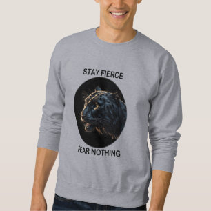 Stay Fierce Fear Nothing Black Panther Sweatshirt
